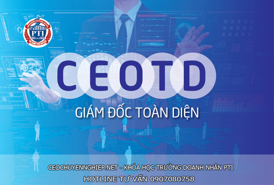 Khóa học CEO toàn diện Trường PTI