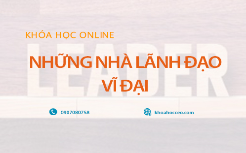 Những nhà lãnh đạo vĩ đại