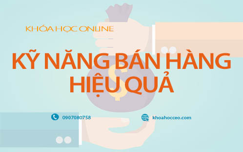 Kỹ Năng Bán Hàng Hiệu Quả