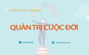 khóa học quản trị cuộc đời
