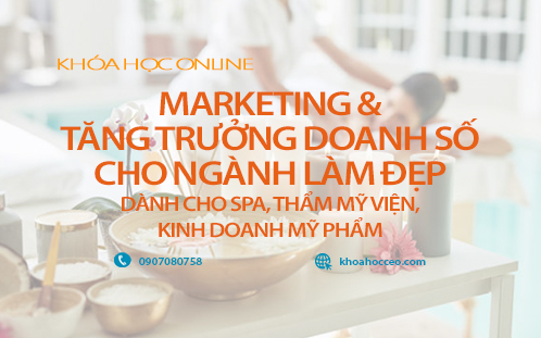 Marketing & Tăng trưởng doanh số cho ngành làm đẹp dành cho spa, thẩm mỹ viện, kinh doanh mỹ phẩm