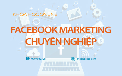 facebook marketing chuyên nghiệp và chuyên sâu